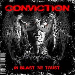 Conviction (ITA) : In Blast We Trust